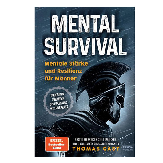 Mental Survival - Mentale Strke und Resilienz fr Mnner